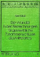 Der Wandel in den Bezeichnungen für gewerbliche Zusammenschlüsse des Mittelalters