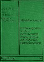 L'interrogation sur l'art dans l'oeuvre essayistique de Hugo von Hofmannsthal