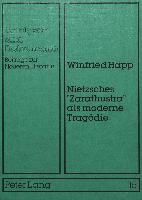 Nietzsches «Zarathustra» als moderne Tragödie