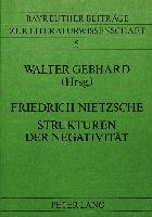 Friedrich Nietzsche- Strukturen der Negativität