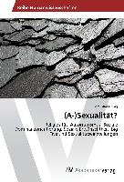 (A-)Sexualität?