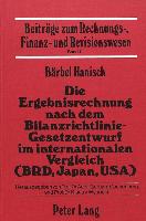 Die Ergebnisrechnung nach dem Bilanzrichtlinie-Gesetzentwurf im internationalen Vergleich (BRD, Japan, USA)