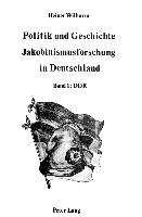 Politik und Geschichte - Jakobinismusforschung in Deutschland