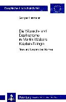 Die Wunsch- Und Erzaehlstroeme in Martin Walsers Kristlein-Trilogie: Noete Und Utopien Des Mannes