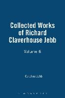 Collected Works of Richard Claverhouse Jebb, Volume 6