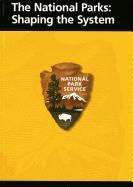 The National Parks: Shaping the System