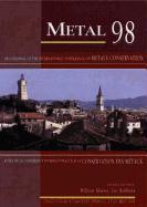 Metal 98 (Icom Conference on Metals Conservation)