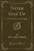 Never Give Up