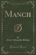 Manch (Classic Reprint)