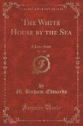The White House by the Sea, Vol. 1 of 2