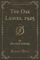 The Oak Leaves, 1925, Vol. 22 (Classic Reprint)