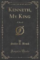 Kenneth, My King