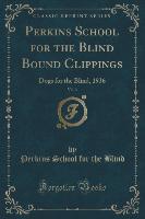 Perkins School for the Blind Bound Clippings, Vol. 3