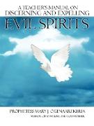 A Teacher's Manual on Discerning and Expelling Evil Spirits