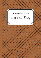 Lug und Trug