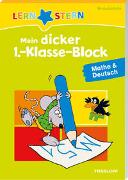 LERNSTERN Mein dicker 1.-Klasse-Block Mathe & Deutsch