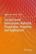 Sol-gel Based Nanoceramic Materials: Preparation, Properties and Applications