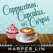 Cappuccinos, Cupcakes, and a Corpse: A Cape Bay Cafe Mystery