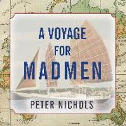 A Voyage for Madmen