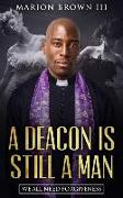 A Deacon Is Still a Man: We All Need Forgiveness