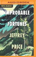 IMPROBABLE FORTUNES M