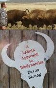 A Lakota Approach to Biodynamics