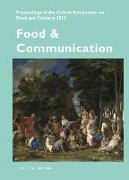 Food and Communication: Proceedings of the Oxford Symposium on Food 2015