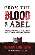 FROM THE BLOOD OF ABEL