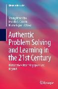 Authentic Problem Solving and Learning in the 21st Century