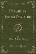 Parables From Nature, Vol. 2 (Classic Reprint)