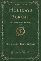Holidays Abroad, Vol. 2