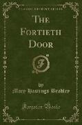 The Fortieth Door (Classic Reprint)