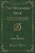 The Splendid Spur