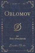 Oblomov (Classic Reprint)