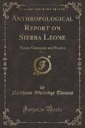 Anthropological Report on Sierra Leone, Vol. 3