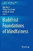 Buddhist Foundations of Mindfulness