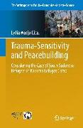 Trauma-sensitivity and Peacebuilding