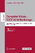 Computer Vision – ECCV 2016 Workshops