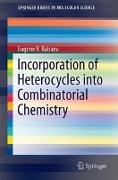 Incorporation of Heterocycles into Combinatorial Chemistry