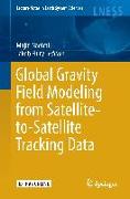 Global Gravity Field Modeling from Satellite-to-Satellite Tracking Data