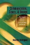 Communication, Space, and Design