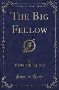 The Big Fellow (Classic Reprint)