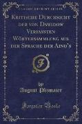 Kritische Durchsicht der von Dawidow Verfassten Wörtersammlung aus der Sprache der Aino's (Classic Reprint)