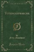 Totengespraeche (Classic Reprint)