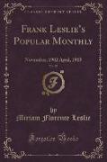 Frank Leslie's Popular Monthly, Vol. 55: November, 1902 April, 1903 (Classic Reprint)