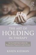 The Art of Holding in Therapy