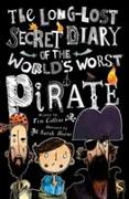 The Long-Lost Secret Diary Of The World's Worst Pirate