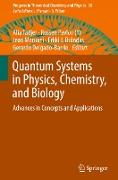 Quantum Systems in Physics, Chemistry, and Biology