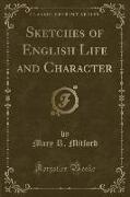 Sketches of English Life and Character (Classic Reprint)