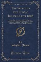 The Spirit of the Public Journals for 1806, Vol. 10